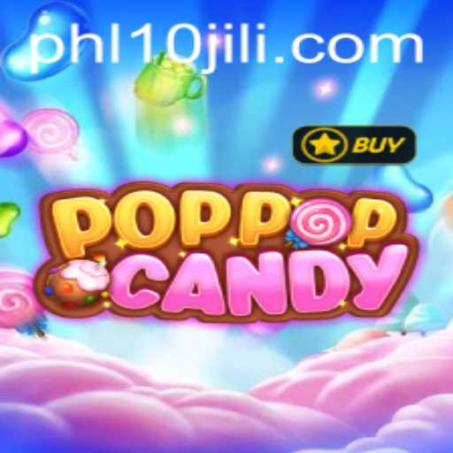 Uncover the Thrills of POPPOPCANDY with 10JILI: A Comprehensive Guide