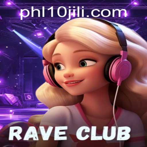 Exploring the Exciting World of RaveClub: A Thrilling Journey with 10JILI